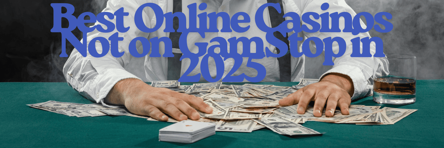 Explore the Best Casinos UK Not on Gamstop Explore the Best Casinos UK Not on Gamstop