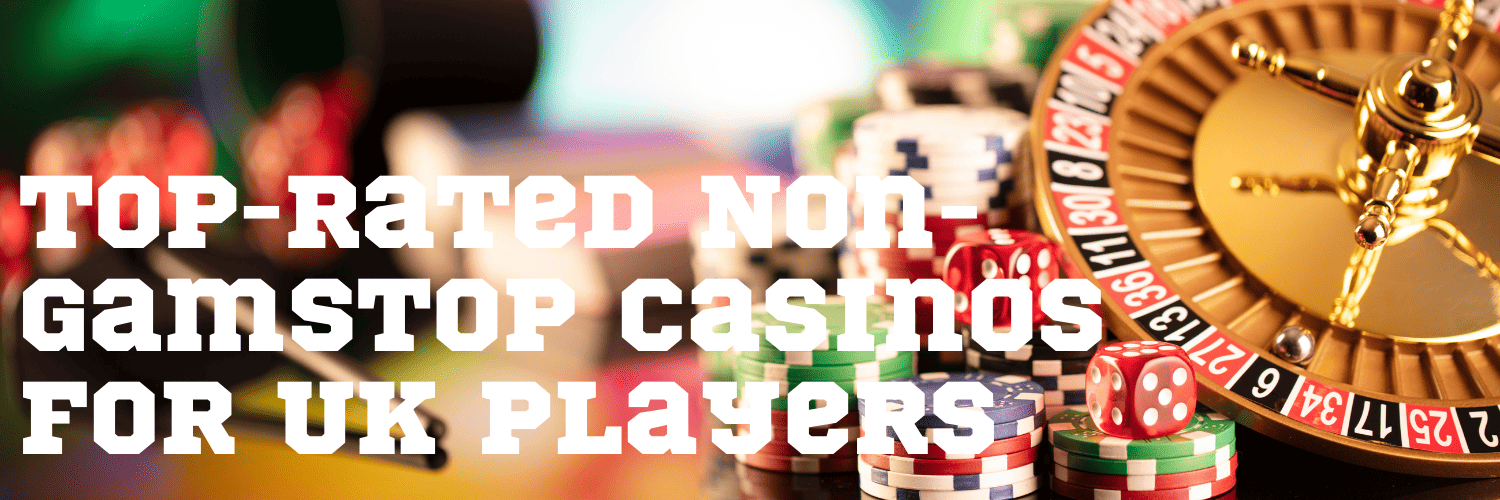 Explore the Best Casinos UK Not on Gamstop Explore the Best Casinos UK Not on Gamstop
